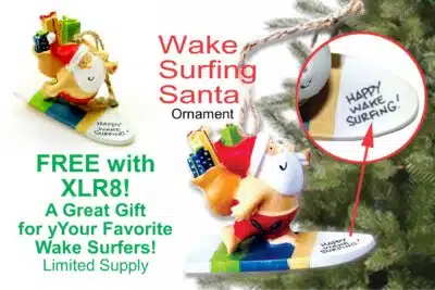 XLR8 Wake Shaper - FREE SANTA ORNAMENT - Image 3