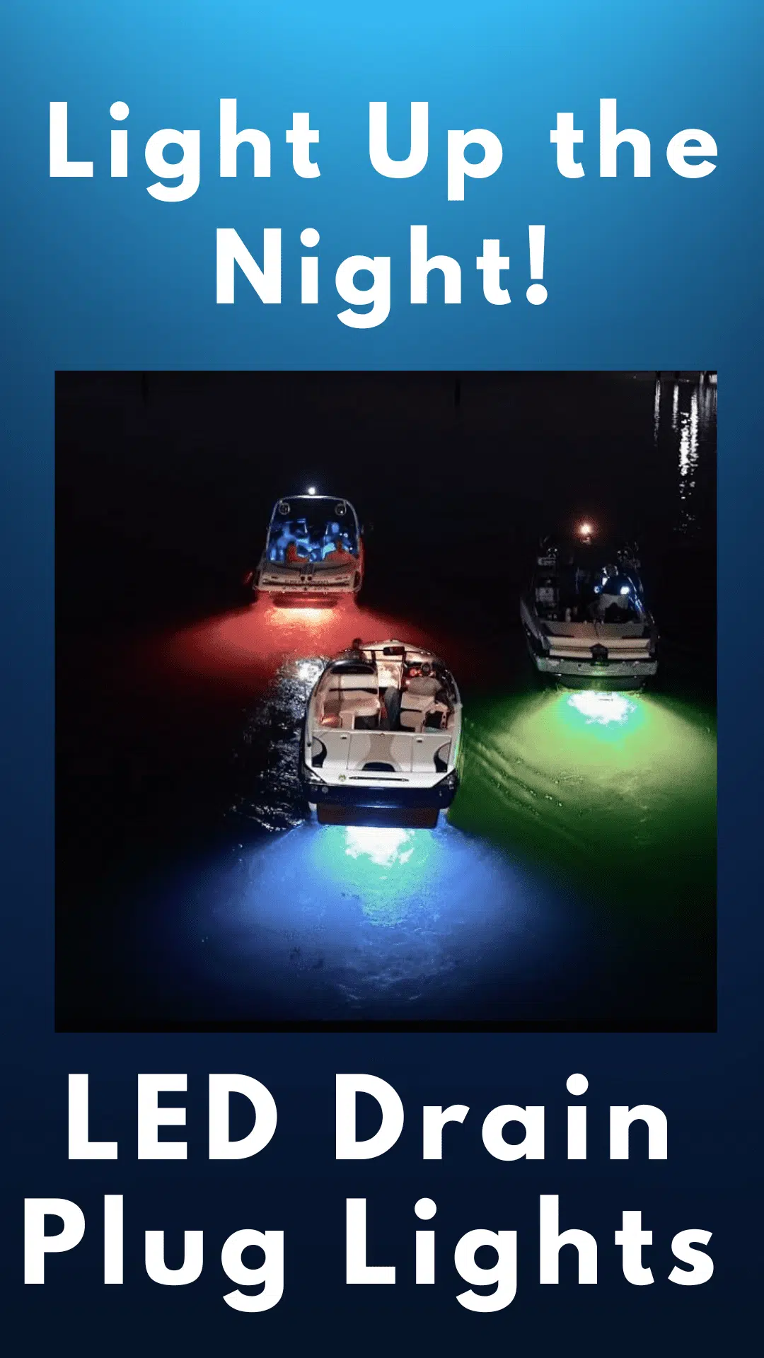 Light up the night with Tidal Wake LED boat drain plug lights